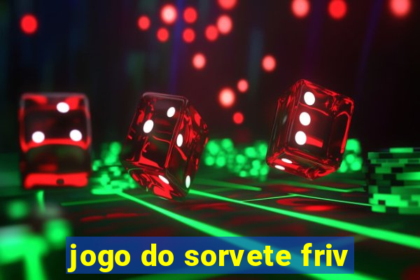 jogo do sorvete friv